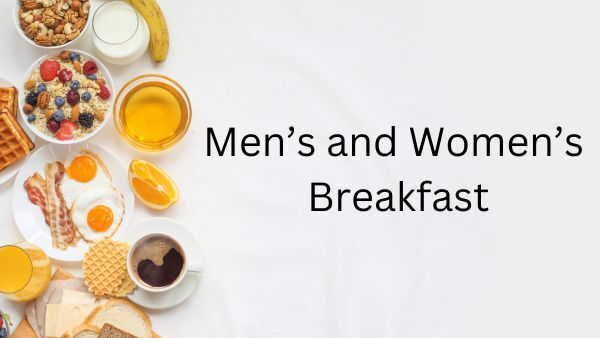 Men's and Women's Breakfast