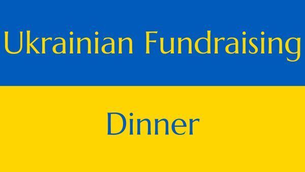 Ukrainian Fundraising Dinner