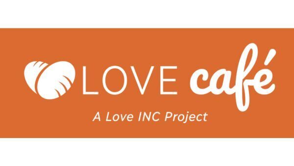 LOVE Cafe, A Love Inc. Project